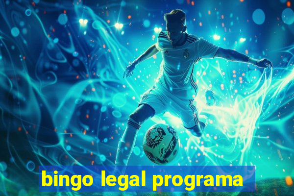 bingo legal programa